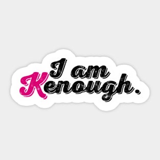 I Am Kenough - tie dye Sticker